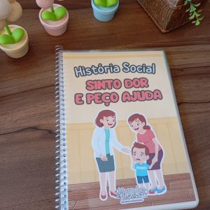 História Social - Sinto dor e peço ajuda